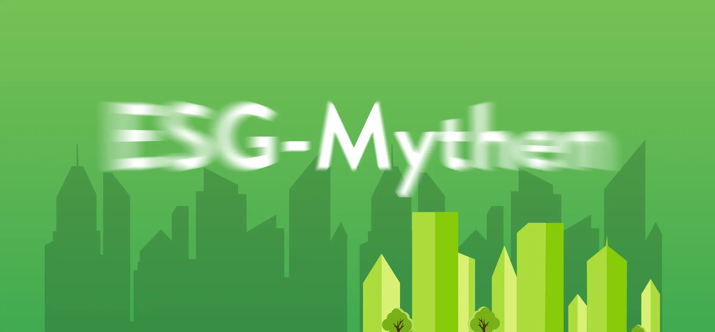 Featured image for “Hartnäckige ESG-Mythen”